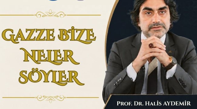 GAZZE’NİN MESAJLARI KAYSERİ’DE KONUŞULACAK 