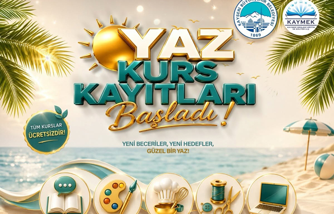KAYMEK SANAT VE MESLEKİ EĞİTİMİ YAZ DÖNEMİ KURS KAYITLARI BAŞLADI: YENİ BECERİLER VE YENİ HEDEFLER İÇİN FIRSAT