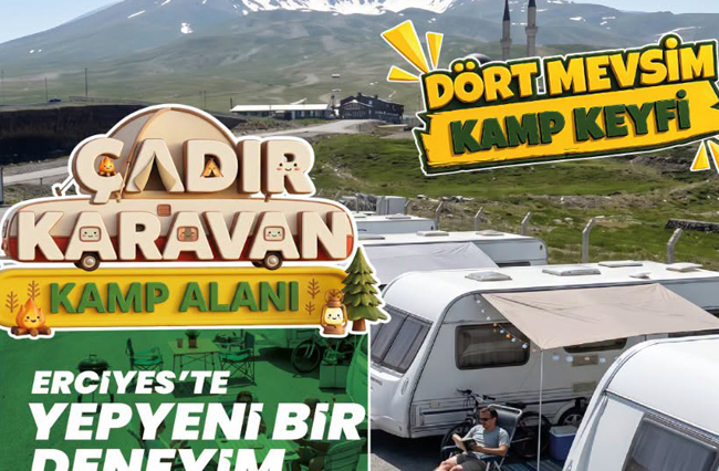 BÜYÜKŞEHİR’İN ERCİYES ÇADIR KARAVAN KAMP ALANI İLE ZİRVEDE YEPYENİ BİR DENEYİM