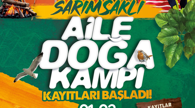 BÜYÜKŞEHİR SPOR A.Ş.’NİN SARIMSAKLI AİLE DOĞA KAMPI KAYITLARI BAŞLADI