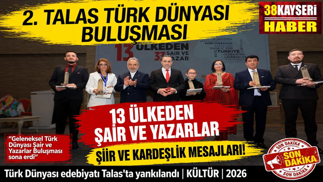 TÜRK DÜNYASI EDEBİYATI TALAS'TA YANKILANDI